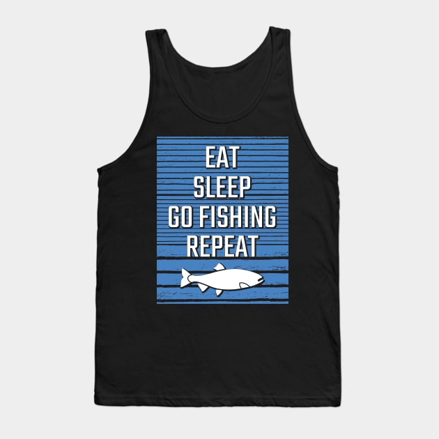 Eat Sleep Go Fishing Repeat Tank Top by Shiva121